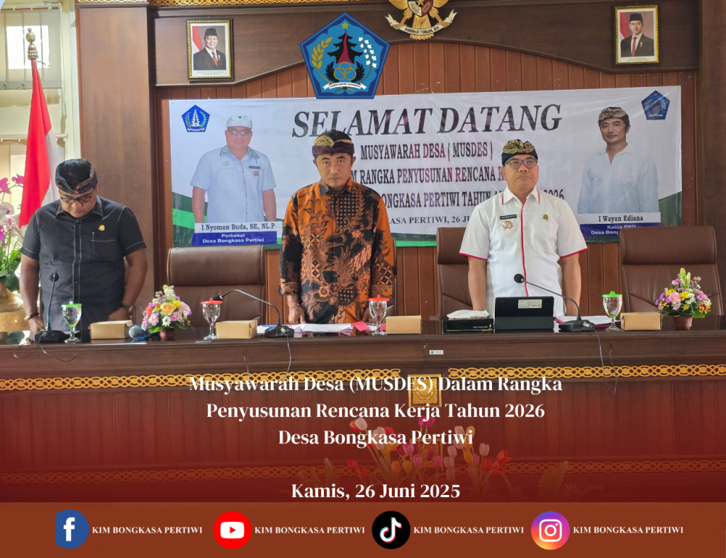 Musyawarah Desa (MUSDES) Penyusunan Rencana Kerja Desa Bongkasa Pertiwi Tahun 2026